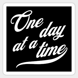 One Day At A Time Magnet